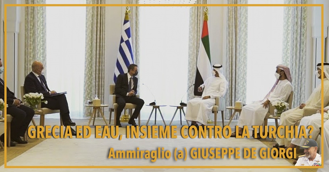 Ammiraglio Giuseppe De Giorgi - Grecia ed Emirati Arabi Uniti, insieme contro la Turchia?