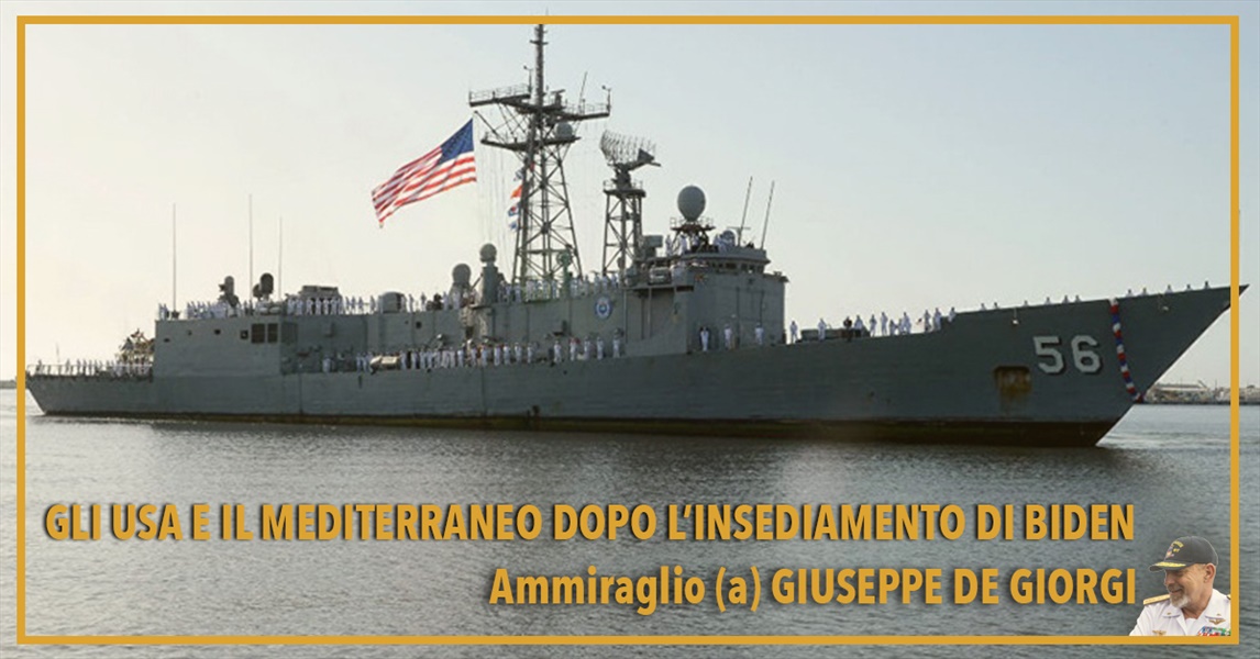 Ammiraglio Giuseppe De Giorgi - Gli USA e il Mediterraneo dopo lï¿½ï¿½ï¿½Insediamento di Biden